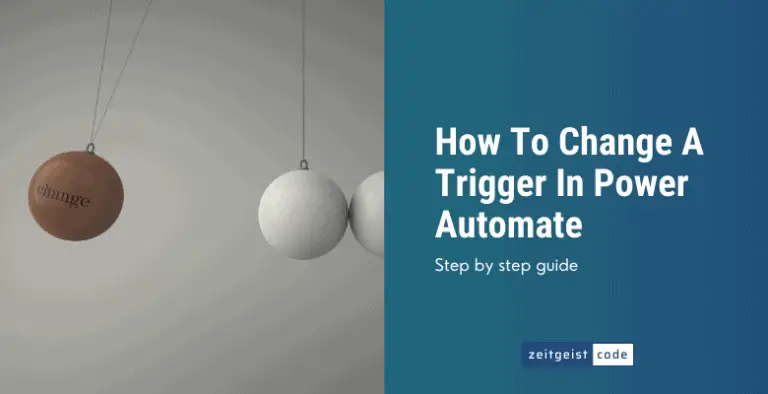 How To Change A Trigger In Power Automate