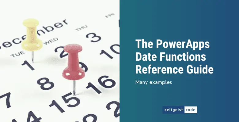 PowerApps Date Functions