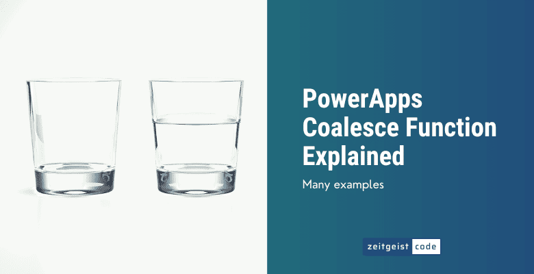 PowerApps Coalesce Function Explained By Examples