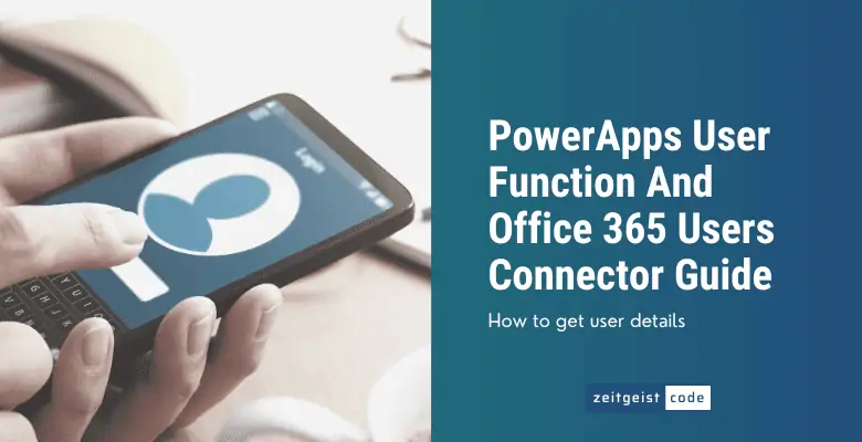 PowerApps User Function Office 365 Users Connector Guide