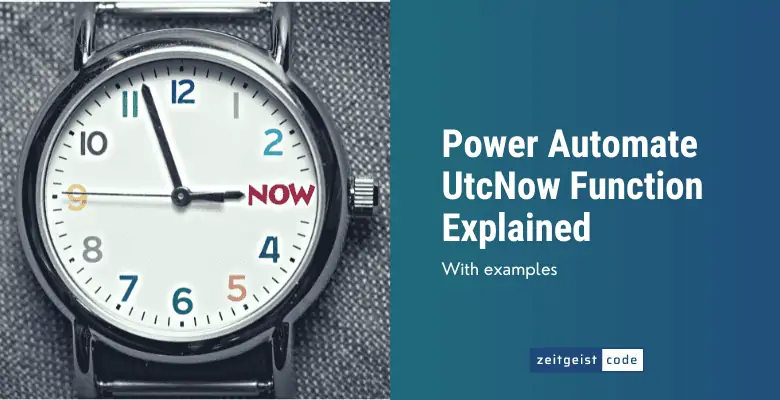 Power Automate UtcNow Function