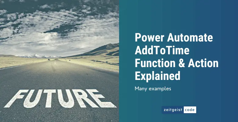 Power Automate AddToTime Function Action