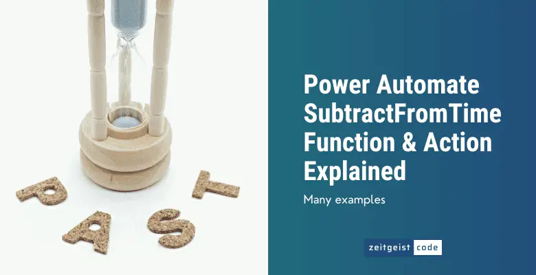 Power Automate SubtractFromTime Function Action
