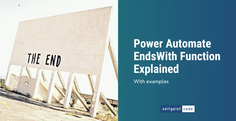 Power Automate EndsWith Function Explained