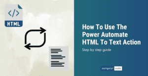How To Use The Power Automate Html To Text Action