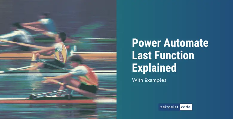 Power Automate Last Function Explained